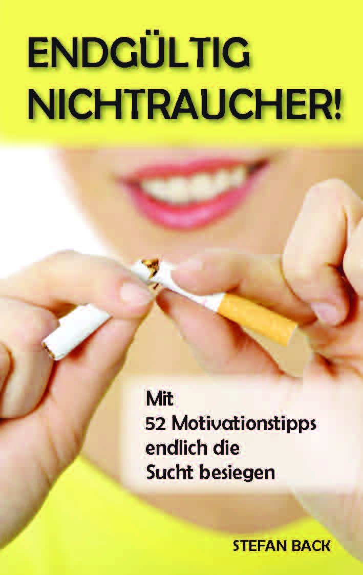 Buchcover: Stefan Back - Endgültig Nichtraucher!